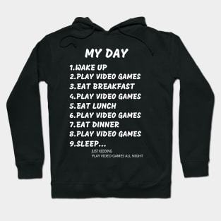 Daily routine for gamers Hoodie